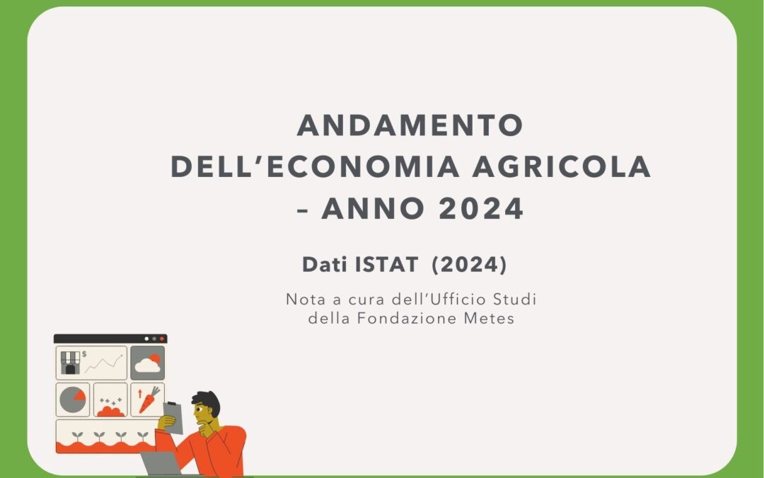 ANDAMENTO DELL’ECONOMIA AGRICOLA – ANNO 2024