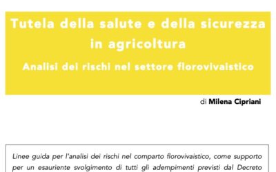 Tutela della salute e della sicurezza in agricoltura. Analisi dei rischi nel settore florovivaistico